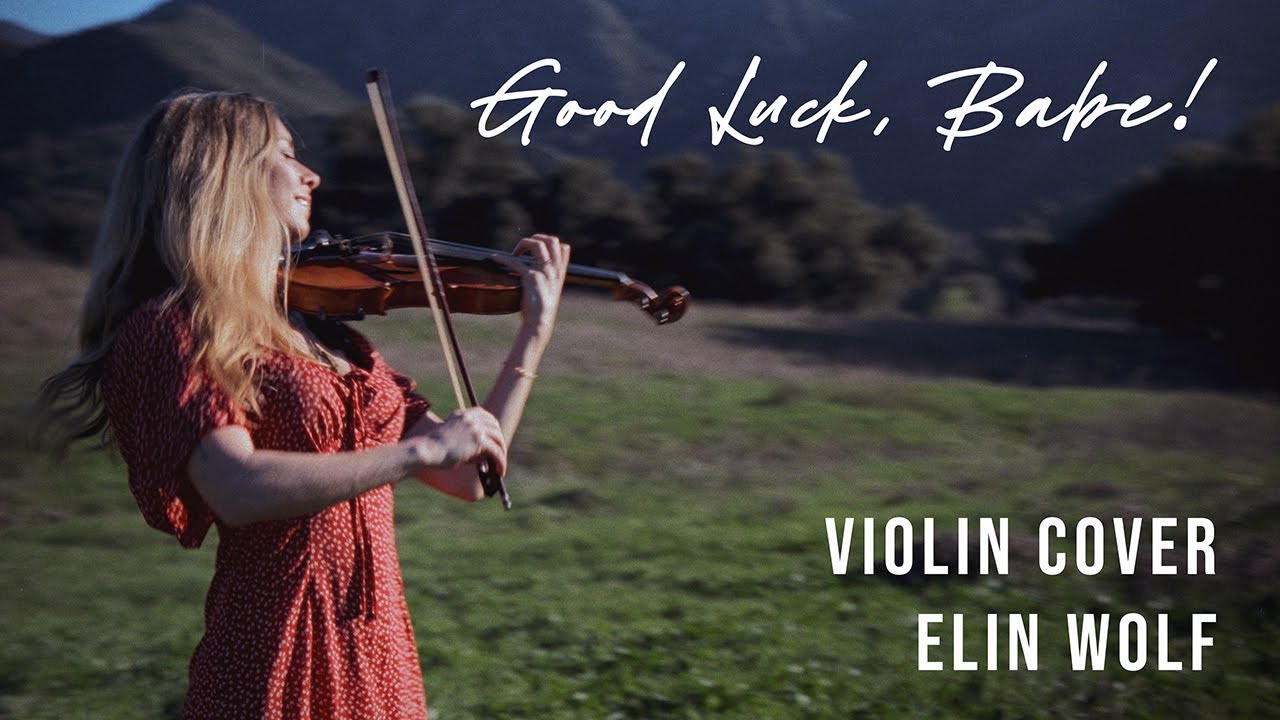 Good Luck Babe violin cover by Elin Wolf